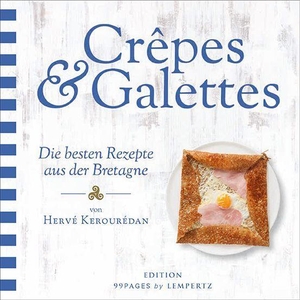 Kerourédan, Hervé. Crêpes & Galettes - Die besten Rezepte aus der Bretagne. Edition Lempertz, 2026.