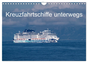 Kreuzfahrtschiffe unterwegs (Wandkalender 2025 DIN A4 quer), CALVENDO Monatskalender