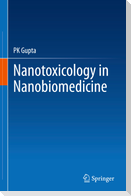 Nanotoxicology in Nanobiomedicine