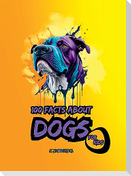 100 facts about Dogs for Kids