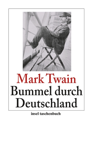 Twain, Mark. Bummel durch Deutschland. Insel Verlag GmbH, 2010.