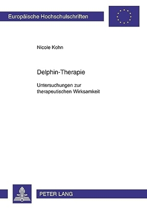 Kohn, Nicole. Delphin-Therapie - Untersuchungen zur therapeutischen Wirksamkeit. Peter Lang, 2004.