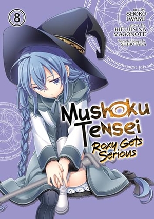 Magonote, Rifujin Na. Mushoku Tensei: Roxy Gets Serious Vol. 8. Seven Seas Entertainment, 2022.
