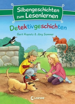 Kopietz, Gerit / Jörg Sommer. Silbengeschichten zum Lesenlernen - Detektivgeschichten. Loewe Verlag GmbH, 2018.