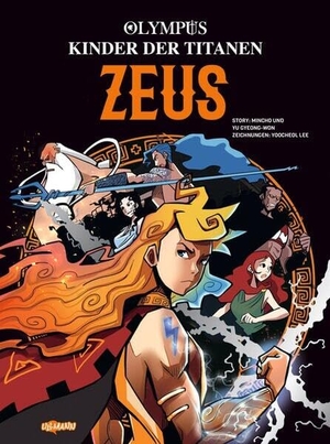 Yu Gyeong-Won, Mincho. Olympus - Kinder der Titanen - Zeus - Ein junger Zeus, mächtige Titanen und packende Kämpfe - die griechische Mythologie neu erzählt im coolen Manhwa/Manga-Stil ab 9 Jahren. Ullmann Medien GmbH, 2026.