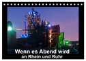 Wenn es Abend wird an Rhein und Ruhr (Tischkalender 2024 DIN A5 quer), CALVENDO Monatskalender