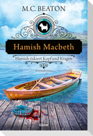 Hamish Macbeth riskiert Kopf und Kragen