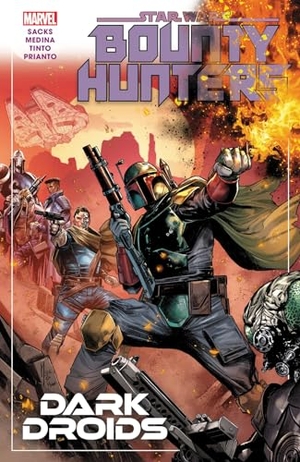 Sacks, Ethan. Star Wars: Bounty Hunters Vol. 7 - Dark Droids. Marvel Comics, 2024.