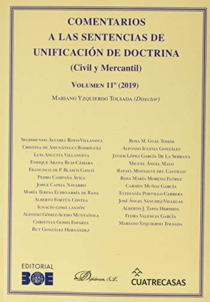 Yzquierdo Tolsada, Mariano. Comentarios a las sentencias de unificación de doctrina 11 : civil y mercantil 11, 2019. Editorial Dykinson, S.L., 2020.