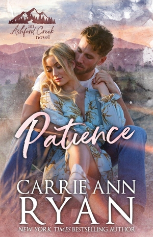 Ryan, Carrie Ann. Patience. Carrie Ann Ryan, 2026.