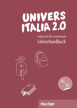 Vannini, Marinella. UniversItalia 2.0 A1/A2. Lehrerhandbuch - Italienisch für Studierende. Hueber Verlag GmbH, 2016.