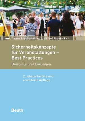 Klode, Kerstin / Paul, Siegfried et al. Sicherheitskonzepte für Veranstaltungen - Best Practices - Beispiele und Lösungen. Beuth Verlag, 2020.