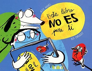 Nogués Otero, Álex. Este libro no es para ti. TAKATUKA, 2019.