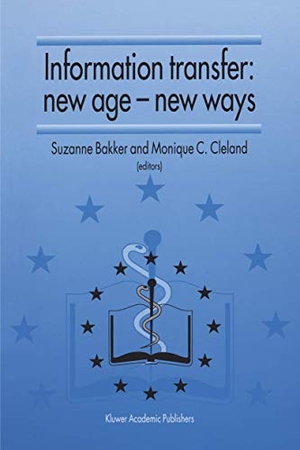 Bakker, Suzanne (Hrsg.). Information Transfer: New Age ¿ New Ways - Proceedings of the third European Conference of Medical Libraries Montpellier, France, September 23¿26, 1992. Springer Netherlands, 2012.