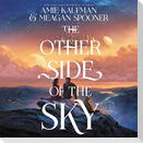 The Other Side of the Sky Lib/E
