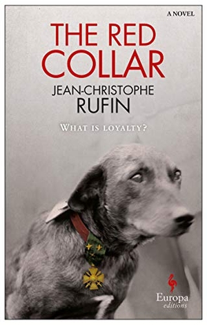 Rufin, Jean-Christophe. The Red Collar. Europa Editions, 2015.