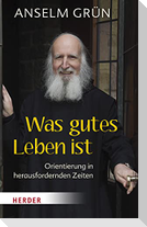 Was gutes Leben ist