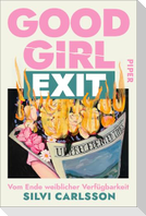 Good Girl Exit