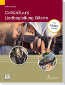 Crashkurs Liedbegleitung Gitarre