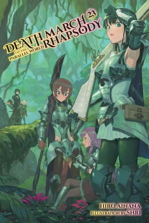 Ainana, Hiro / Willis, Jade et al. Death March to the Parallel World Rhapsody, Vol. 23 (light novel). Little, Brown & Company, 2025.