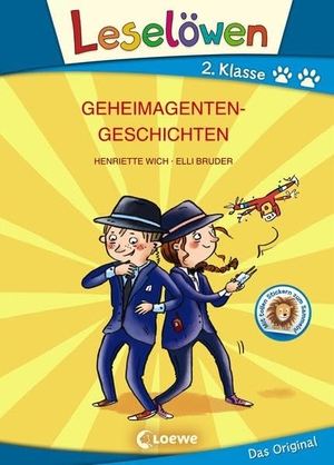 Wich, Henriette. Leselöwen 2. Klasse - Geheimagentengeschichten (Großbuchstabenausgabe) - Erstlesebuch für Kinder ab 7 Jahren. Loewe Verlag GmbH, 2021.