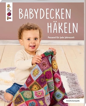 Frechverlag. Babydecken häkeln - Passend für jede Jahreszeit. frechverlag GmbH, 2026.