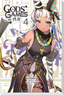 Gods' Games We Play, Vol. 4 (Light Novel)
