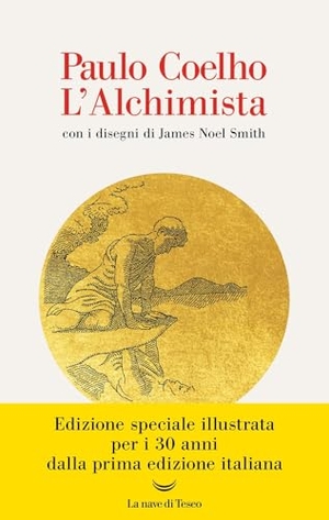 Coelho, Paulo. L' alchimista. La nave di Teseo, 2025.