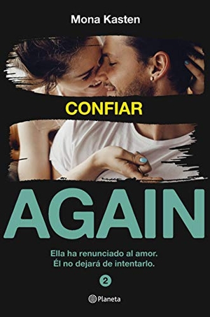 Kasten, Mona. Confiar. Editorial Planeta, 2019.
