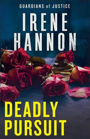 Hannon, Irene. Deadly Pursuit. Baker Publishing Group, 2026.