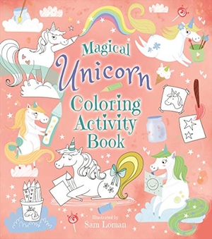 Loman, Sam. Magical Unicorn Coloring Activity Book. Arcturus Publishing, 2020.