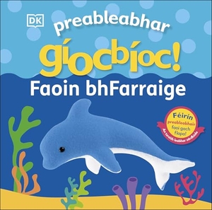 Dk. Preableabhar giocbioc! Faoin bhFarraige (Pop-Up Peekaboo! Under the Sea). Dorling Kindersley Ltd, 2026.