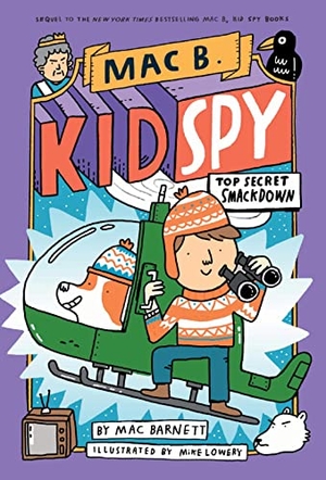Barnett, Mac. Top Secret Smackdown (Mac B., Kid Spy #3). Scholastic, 2022.
