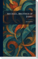 Michael, Brother of Jerry