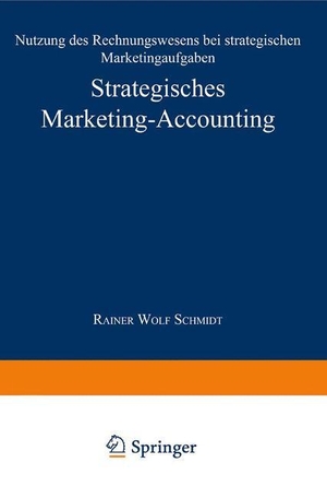 Strategisches Marketing-Accounting - Nutzung des Rechnungswesens bei strategischen Marketingaufgaben. Deutscher Universitätsverlag, 1997.
