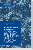 Kumazawa Banzan: Governing the Realm and Bringing Peace to All Below Heaven