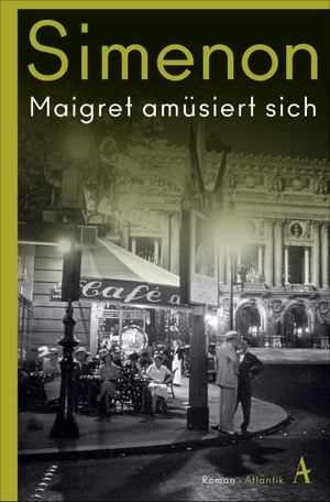 Simenon, Georges. Maigret amüsiert sich - Roman. Atlantik Verlag, 2020.