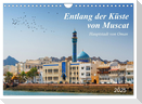 Entlang der Küste von Muscat (Wandkalender 2025 DIN A4 quer), CALVENDO Monatskalender