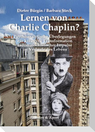 Lernen von Charlie Chaplin?