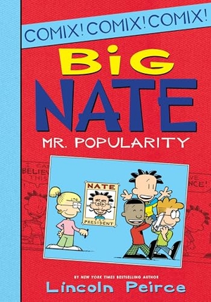 Peirce, Lincoln. Big Nate: Mr. Popularity. Abdo Publishing Company, 2025.