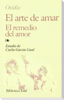 El arte de amar ; El remedio del amor