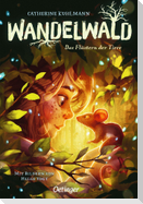 Wandelwald 1. Das Flüstern der Tiere