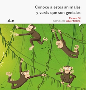 Gil, Carmen. Conoce a estos animales y verás que son geniales. Algar libros S.L.U., 2015.