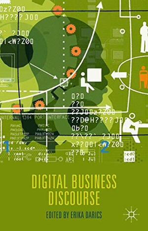 Darics, E. (Hrsg.). Digital Business Discourse. Palgrave Macmillan UK, 2015.