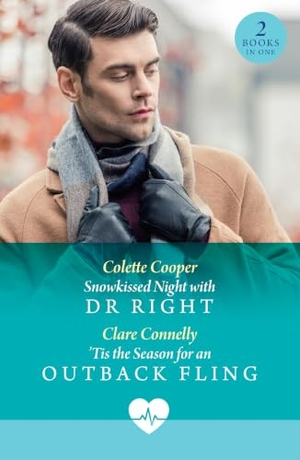 Connelly, Clare / Colette Cooper. SNOWKISSED NIGHT WITH DR PB - Snowkissed Night with Dr Right / 'Tis the Season for an Outback Fling (Outrageous Outback Billionaires). HarperCollins Publishers, 2026.