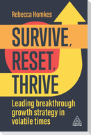 Survive, Reset, Thrive