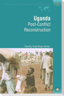 Uganda: Post-Conflict Reconstruction
