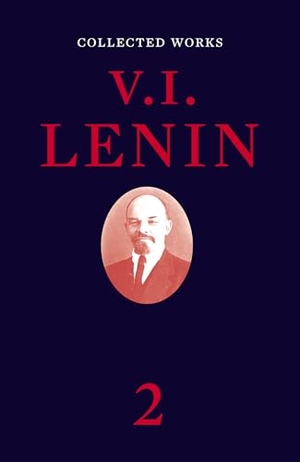 Lenin, Vladimir Ilyich. Collected Works, Volume 2. Penguin Random House LLC, 2018.
