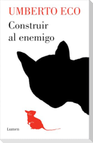 Construir Al Enemigo / Building the Enemy