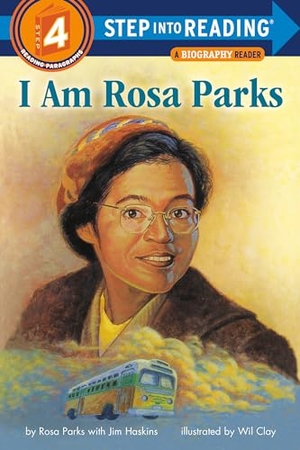 Parks, Rosa / Jim Haskins. I Am Rosa Parks. Random House Children's Books, 2021.